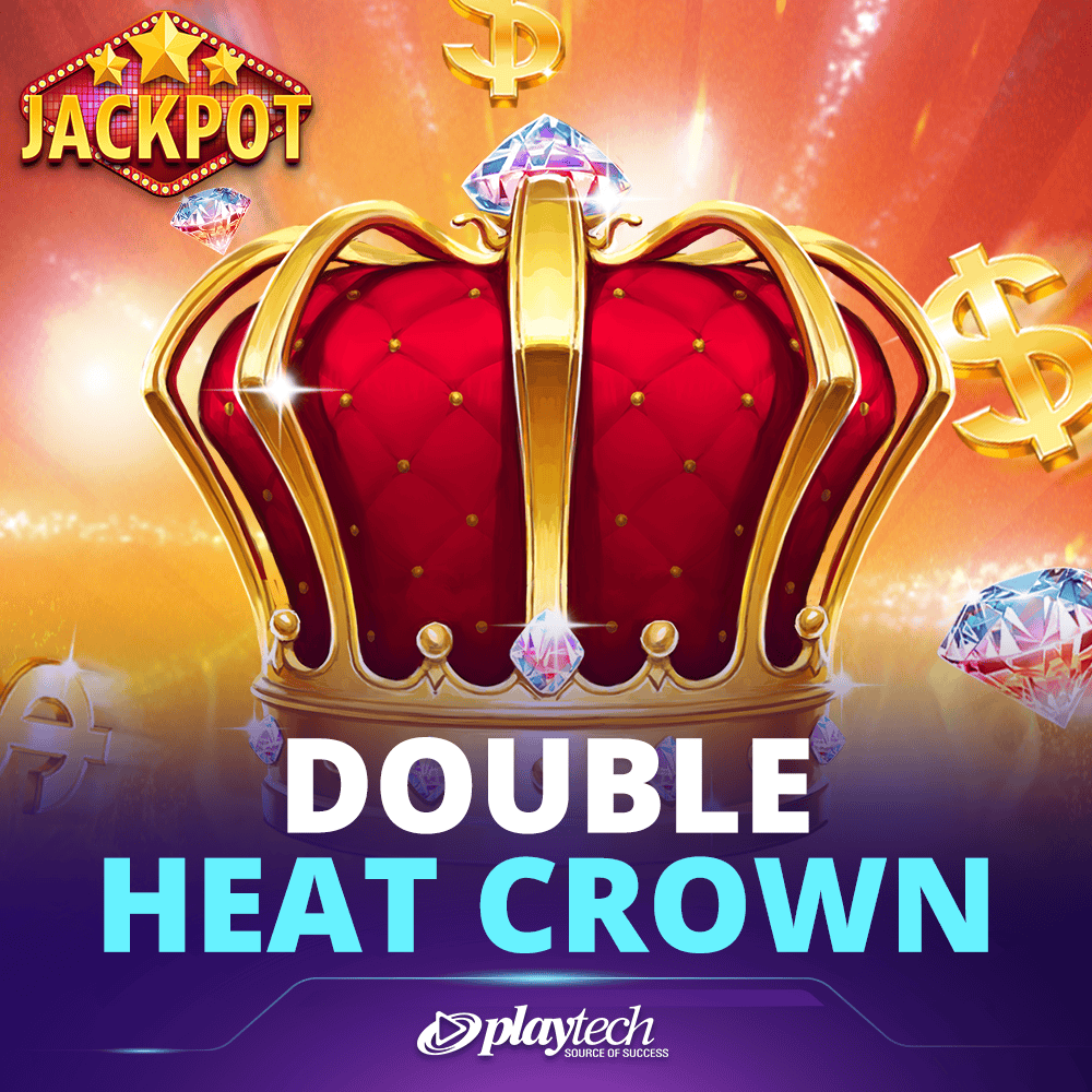 Double Heat: Crown™ 双热：皇冠™