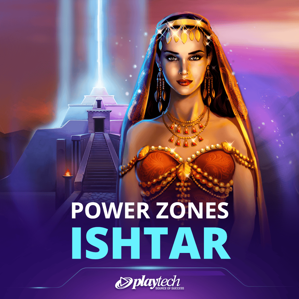 Power Zones™: Ishtar 能量区域™：伊什塔尔